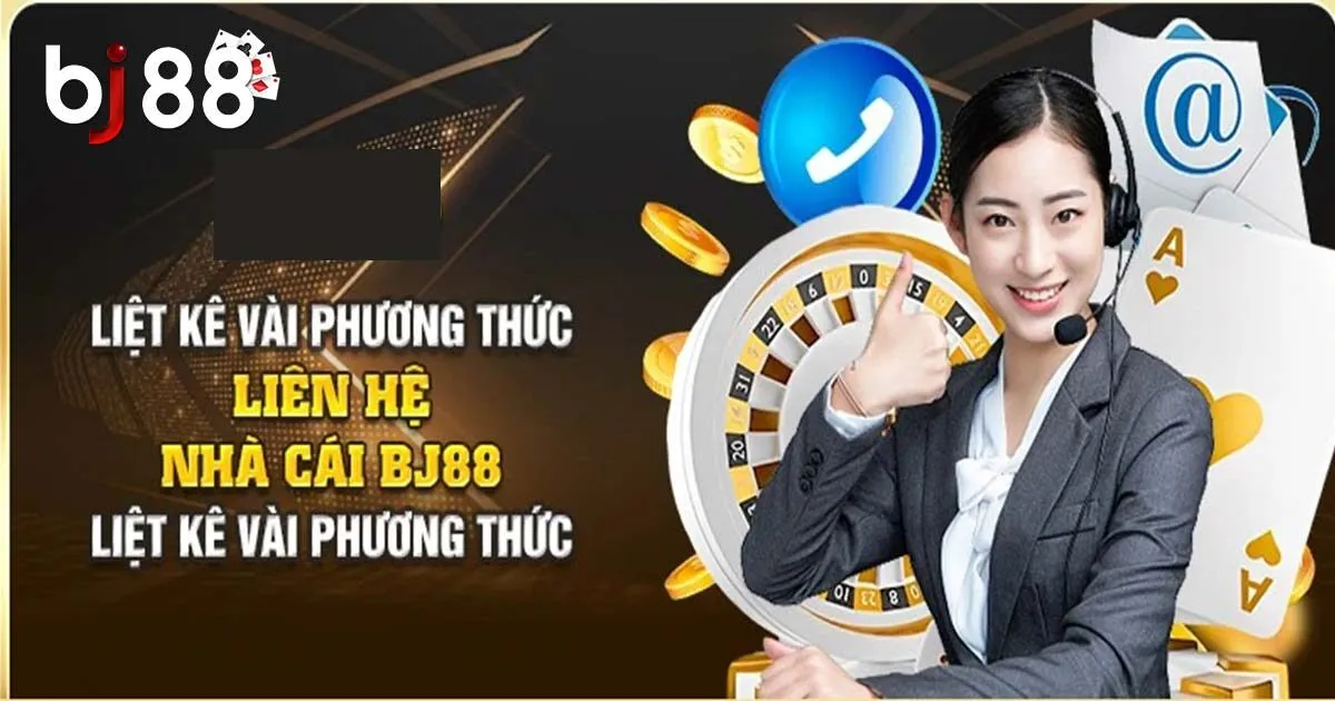 Liên Hệ BJ88- Các Cách Kết Nối Nhà Cái Nhanh Nhất 1 Tổng hợp các phương thức liên hệ BJ88 cho người mới